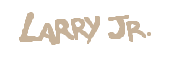 Larry Jr. official boss-name graphic