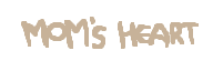 Mom's Heart official boss-name graphic